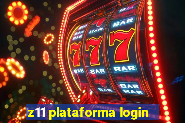 z11 plataforma login